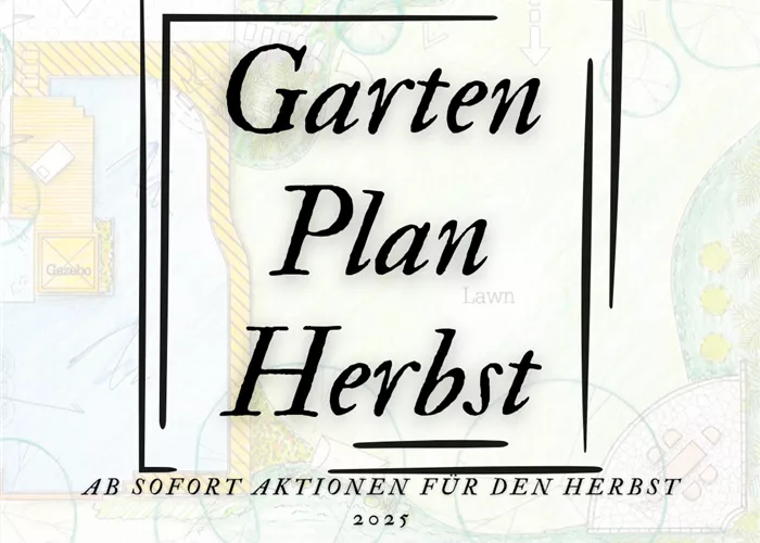 Garten Plan Herbst Garten Plan Herbst